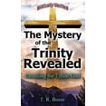 thumbnail image 2 of The Mystery of the Trinity Revealed, 2 of 5