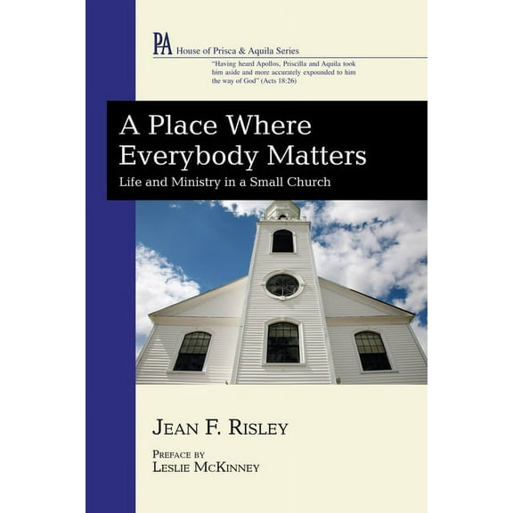 House of Prisca and Aquila: A Place Where Everybody Matters (Paperback)