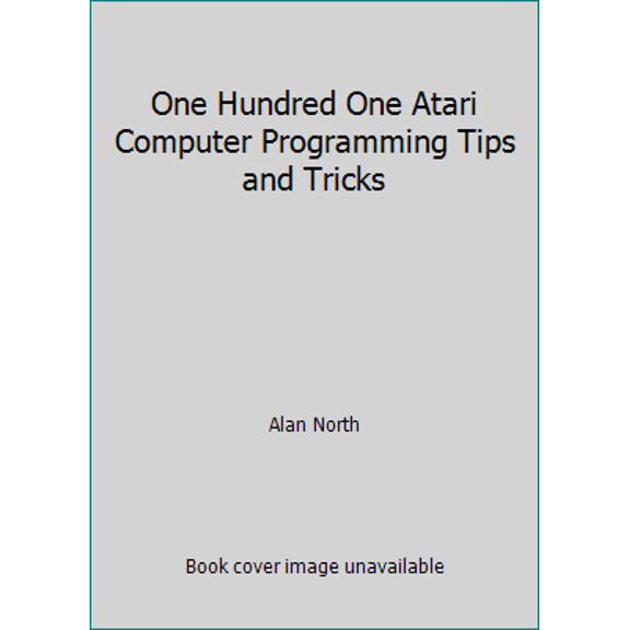 Pre-Owned One Hundred One Atari Computer Programming Tips and Tricks (Paperback) 0866680225 9780866680226