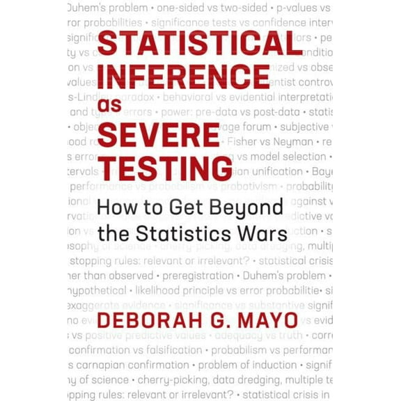 Statistical Inference as Severe Testing, (Hardcover)