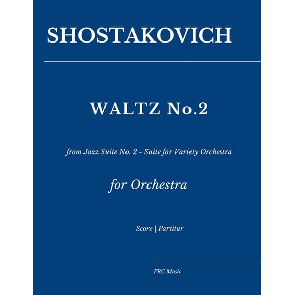 Orchestral Works Shostakovich: Waltz No. 2: from Jazz Suite No. 2 - Suite for Variety Orchestra, Book 1, (Paperback)