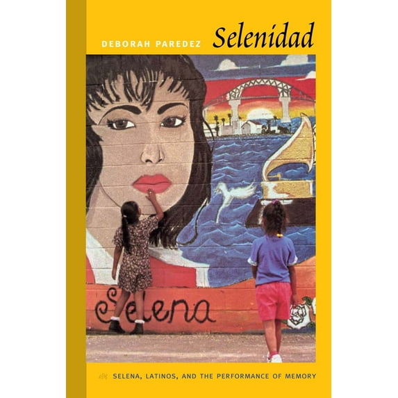 Pre-Owned Selenidad: Selena, Latinos, and the Performance of Memory (Paperback) 0822345021 9780822345022