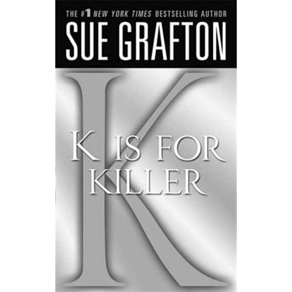 Pre-Owned K Is for Killer: A Kinsey Millhone Novel (Mass Market Paperback) 0312373120 9780312373122