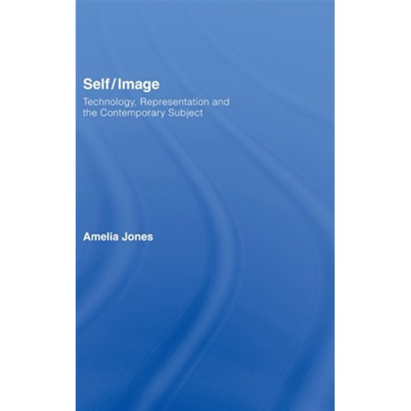 Pre-Owned Self/Image: Technology, Representation, and the Contemporary Subject, (Hardcover)