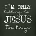 thumbnail image 6 of Wild Bobby, I'm Only Talking to Jesus Today Inspirational/Christian Unisex Crewneck Graphic Sweatshirt, Forest Green, Large, 6 of 6