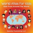 thumbnail image 1 of Pre-Owned World Atlas For Kids - Kids From Around The World (Paperback), 1 of 1