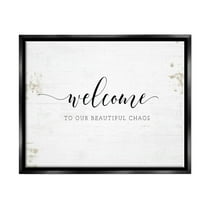 Stupell Industries Welcome to Our Beautiful Chaos Fun Family Phrase Jet Black Framed Floating Canvas Wall Art, 24x30, by Jennifer Pugh