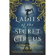 The Ladies of the Secret Circus (Paperback)