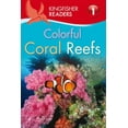 thumbnail image 1 of Pre-Owned Kingfisher Readers L1: Colorful Coral Reefs (Hardcover) 075346750X 9780753467503, 1 of 1