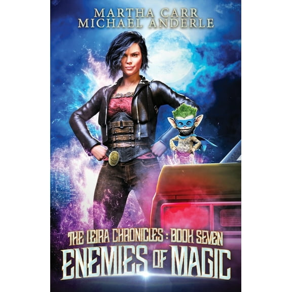 The Leira Chronicles Enemies of Magic: The Leira Chronicles Book 7, Book 7, (Paperback)