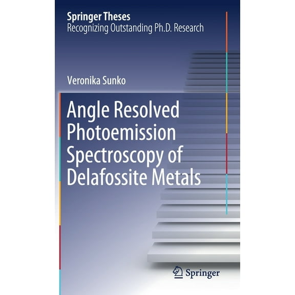 Springer Theses Angle Resolved Photoemission Spectroscopy of Delafossite Metals, (Hardcover)
