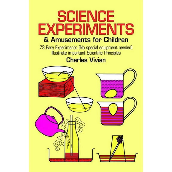 Dover Science for Kids Science Experiments and Amusements for Children, (Paperback)