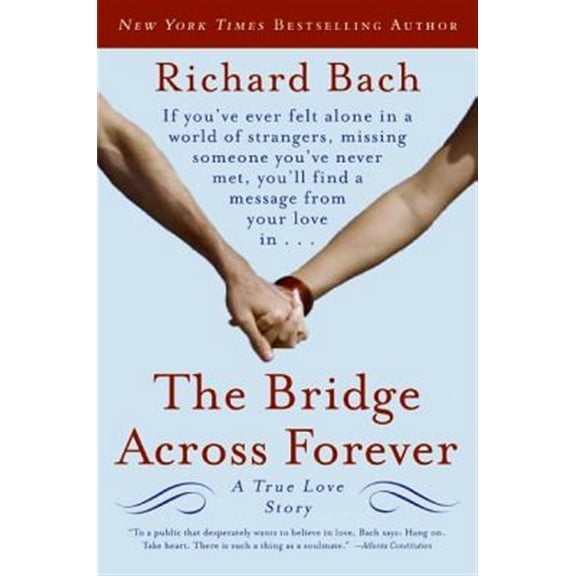 Pre-Owned The Bridge Across Forever: A True Love Story (Paperback) 0061148482 9780061148484
