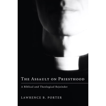 The Assault on Priesthood (Paperback)