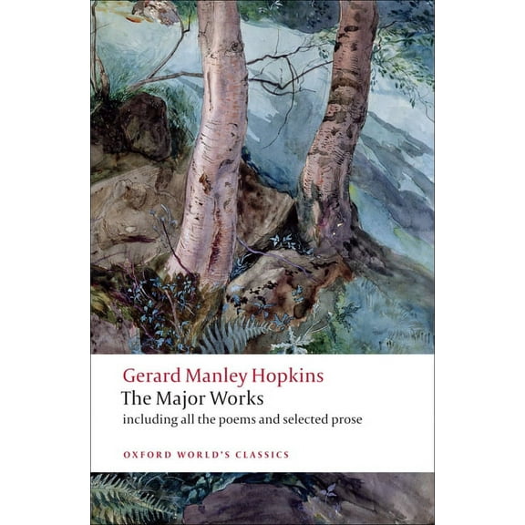 Oxford World's Classics Gerard Manley Hopkins: The Major Works, (Paperback)