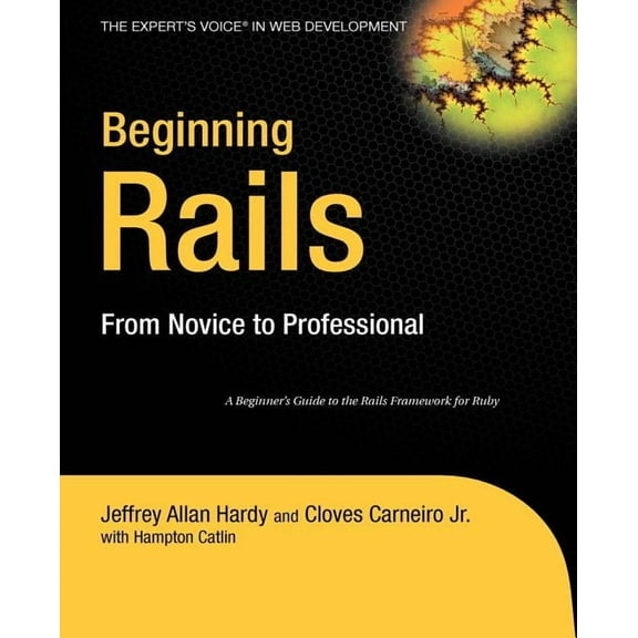 Expert's Voice Beginning Rails: From Novice to Professional, (Paperback)