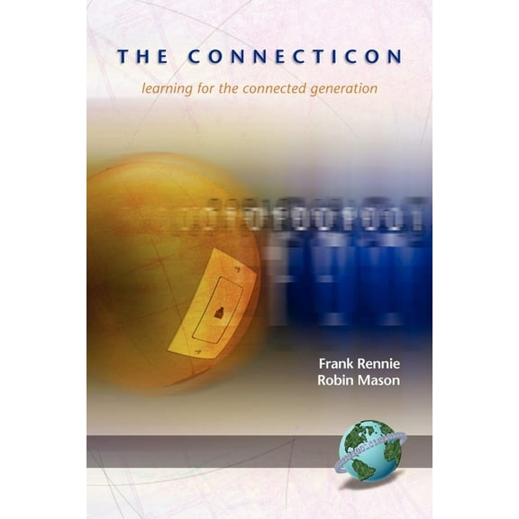 The Connecticon: Learning for the Connected Generation, (Hardcover)