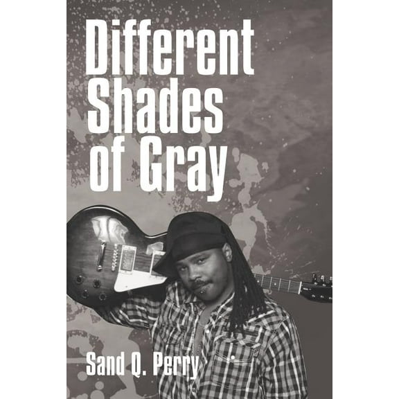Different Shades of Gray