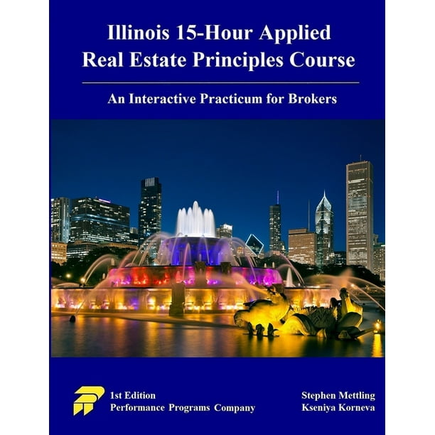 Illinois 15Hour Applied Real Estate Principles Course An Interactive