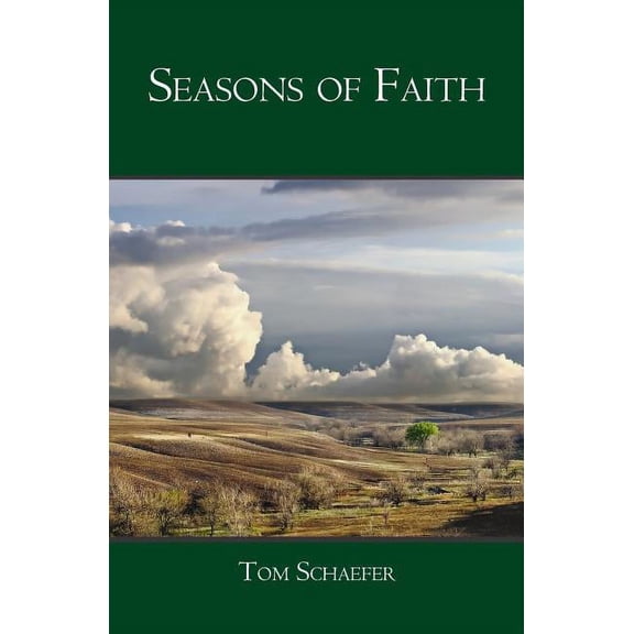 Seasons of Faith: Longing For God in Fall, Winter, Spring and Summer (Paperback)
