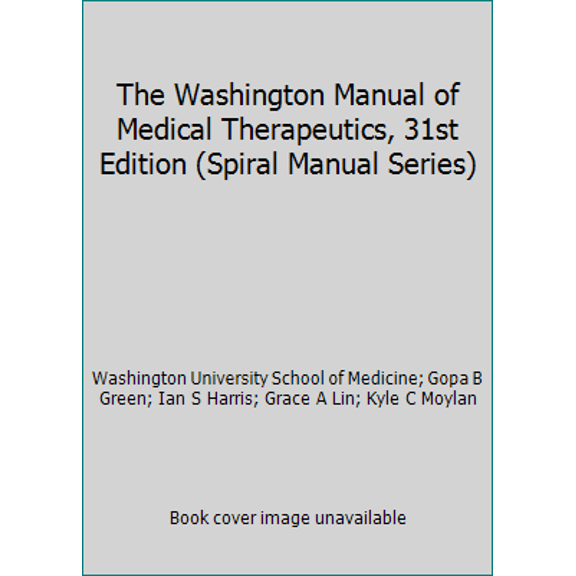 Pre-Owned The Washington Manual Of Medical Hterapeutics 31Edn (Paperback) 0781746388 9780781746380