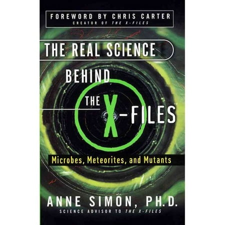The Real Science Behind the X-Files: Microbes, Meteorites, and Mutants