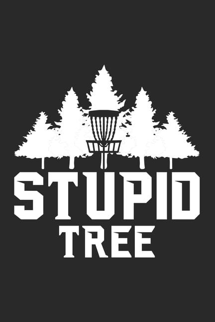 Stupid Tree : Disc golf scorebook with 