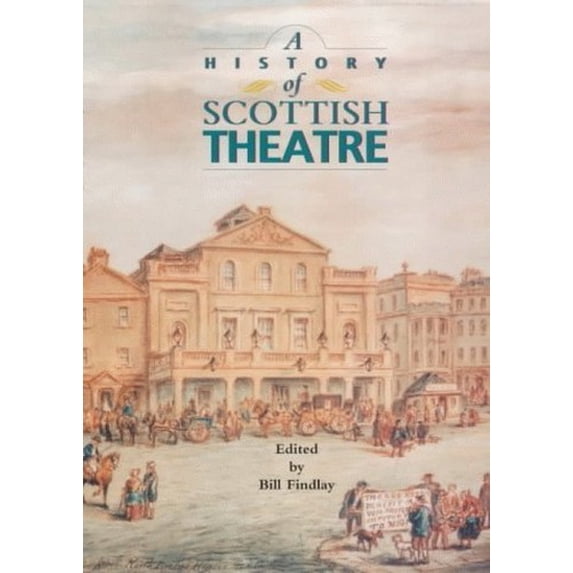 Pre-Owned A History of Scottish Theatre (Book)
