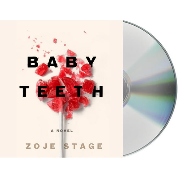 Baby Teeth : A Novel (CD-Audio)