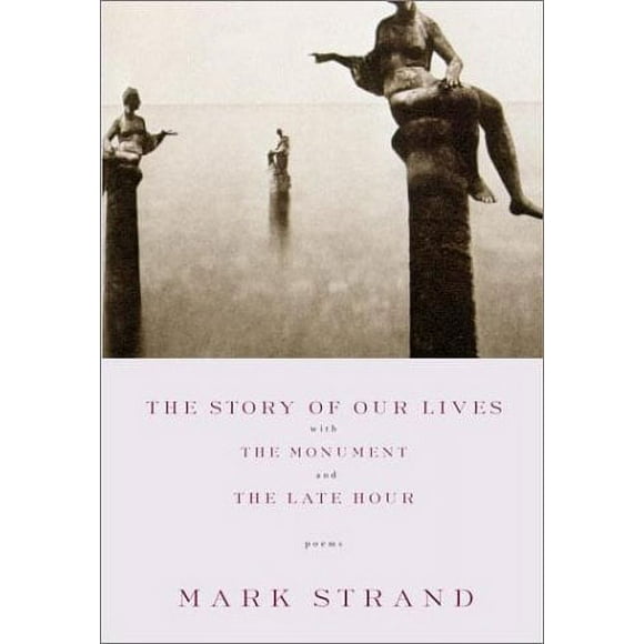 The Story of Our Lives : With the Monument and the Late Hour 9780375709753 Used / Pre-owned