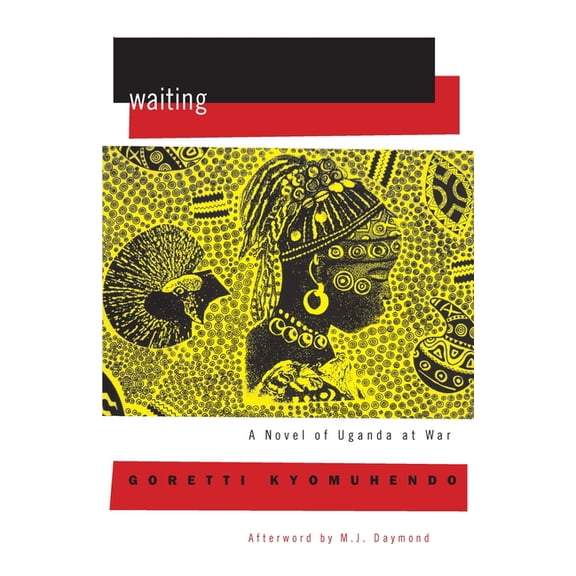 Women Writing Africa: Waiting: A Novel of Uganda's Hidden War (Paperback)