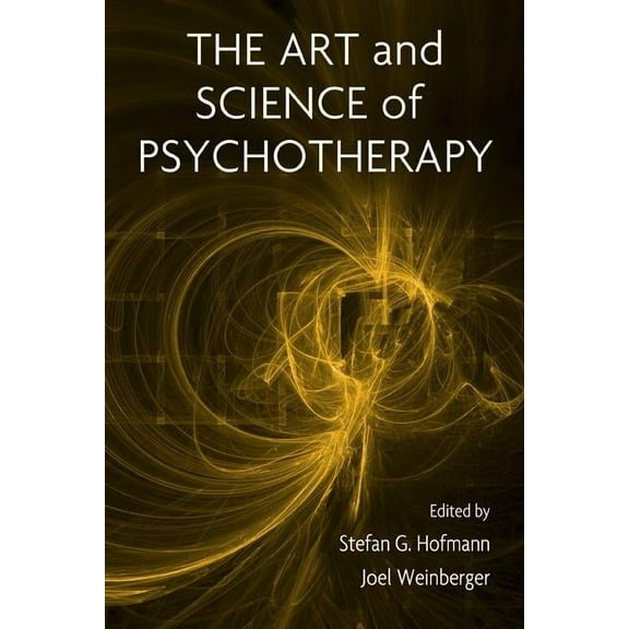 The Art and Science of Psychotherapy, (Hardcover)