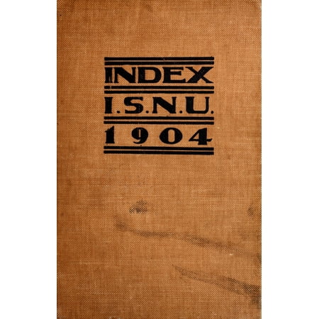 (Custom Reprint) Yearbook: 1904 Illinois State Normal University - Index Yearbook (Normal, IL)