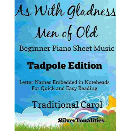 Old Fashioned Christmas Sheet Music As With Gladness Men of Old Traditional Christmas Carol Beginner Piano Sheet Music Tadpole Edition - eBook ()