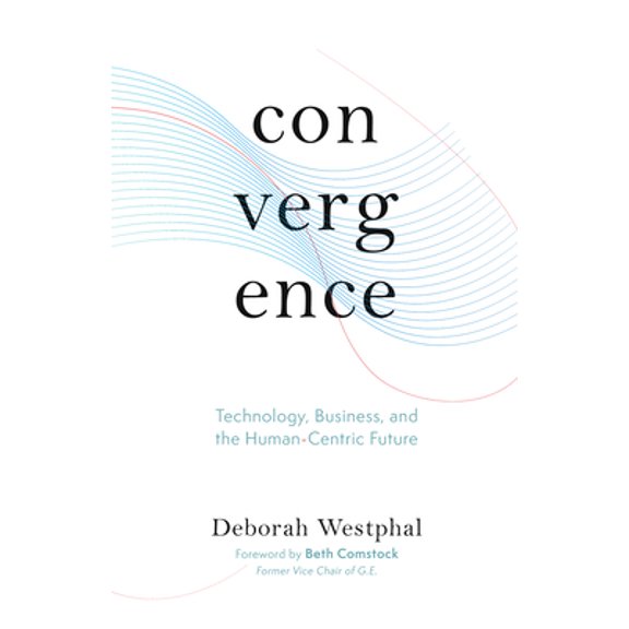 Pre-Owned Convergence: Technology, Business, and the Human-Centric Future (Hardcover) 1951213246 9781951213244