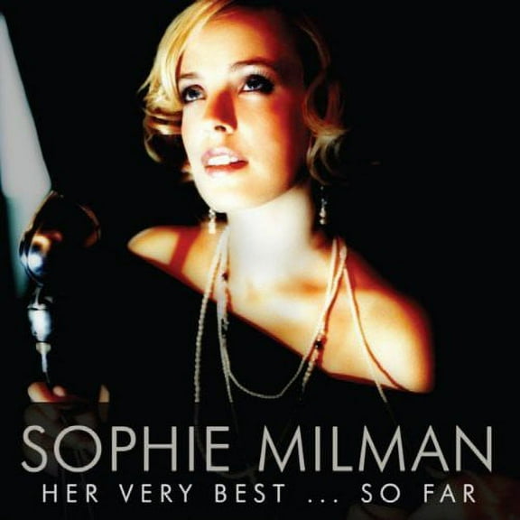 Sophie Milman - Her Very Best So Far - Music & Performance - CD