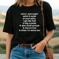 thumbnail image 2 of Sorry I Was Super Weird & Quiet At Your Party T-Shirt, 2 of 5