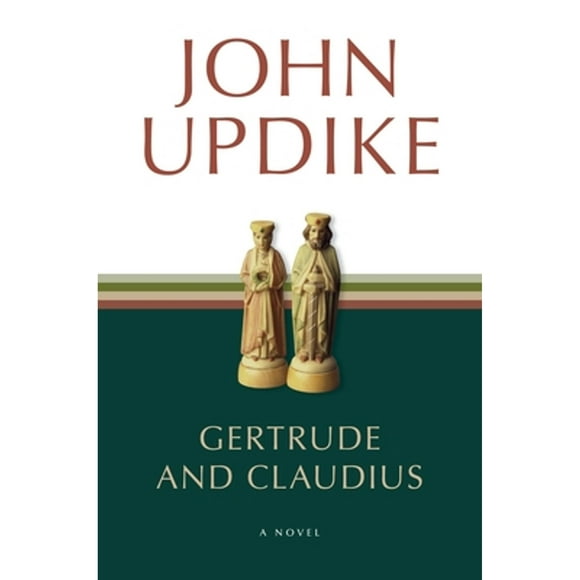 Pre-Owned Gertrude and Claudius (Paperback 9780449006979) by John Updike