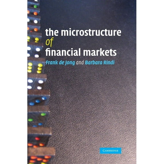 The Microstructure of Financial Markets, (Hardcover)