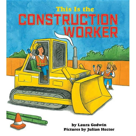 This Is the Construction Worker, (Hardcover)