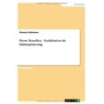 thumbnail image 1 of Pierre Bourdieu - Sozialisation ALS Habitualisierung, 1 of 2