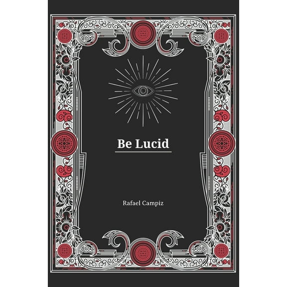 Be Lucid (Paperback)