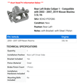 thumbnail image 2 of Rear Left Brake Caliper 1 - Compatible with 2003 - 2007, 2019 Nissan Maxima 3.5L V6 - Autopart Premium, 2 of 2