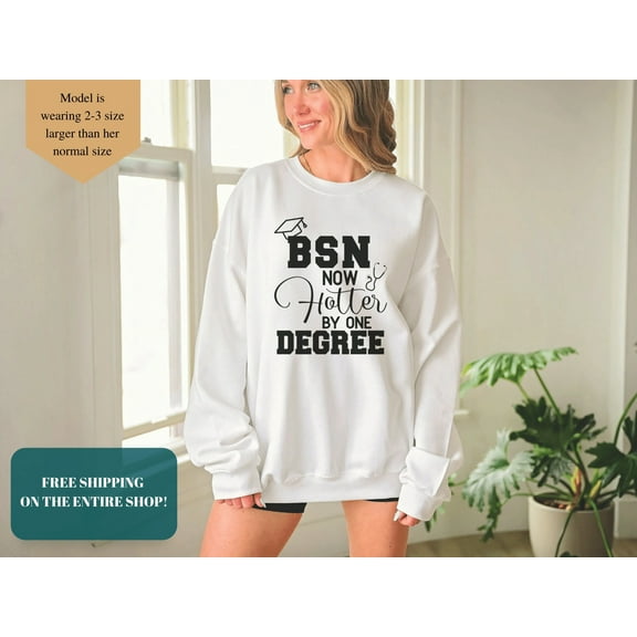 Bachelor Degree Nurse Shirt, BSN Shirt, BSN Sweatshirt
