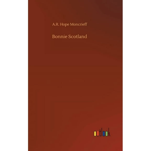 Bonnie Scotland (Hardcover)