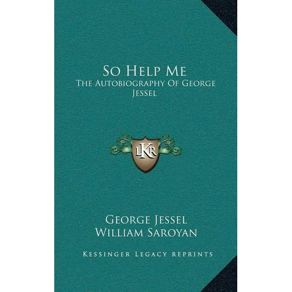 So Help Me: The Autobiography of George Jessel (Hardcover)