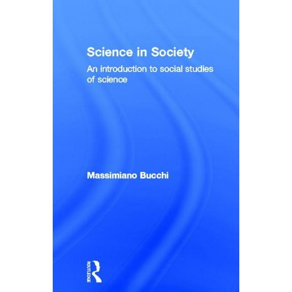 Key Concepts Science In Society: An Introduction to Social Studies of Science, (Hardcover)