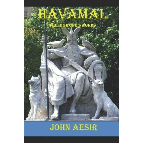 Havamal: The High One's Words, (Paperback)