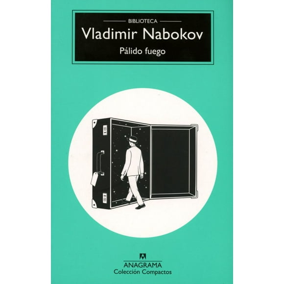 PÁLIDO FUEGO ANAGRAMA VLADIMIR NABOKOV