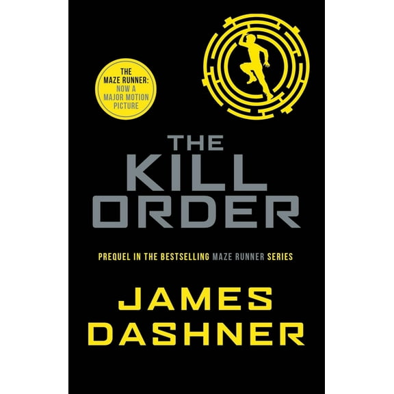 Pre-Owned The Kill Order (Maze Runner Series) (Paperback) 1909489433 9781909489431